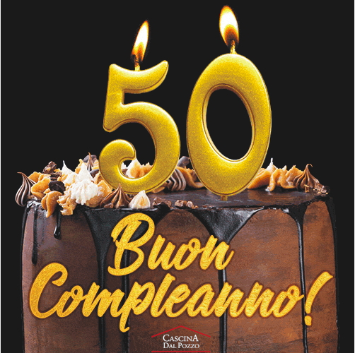 Buon compleanno a 50 anni: idee e consigli per festeggiare al top il  Cinquantesimo • Antica Cascina Dal Pozzo